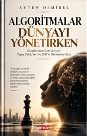 Algoritmalar Dünyayı Yönetirken kapağı