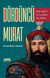 Kendini Unutan Sultan Dördüncü Murat kapağı