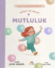 Mutluluk - Hisset ve Anlat : Lina Duygularını Tanıyor kapağı