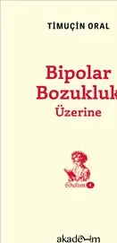 Bipolar Bozukluk Üzerine : Scholium Dizisi-4 kapağı