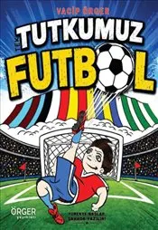 Tek Tutkumuz Futbol kapağı