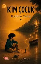 Kim Çocuk 2 : Kalbin Yolu kapağı