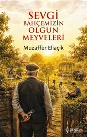 Sevgi Bahçemizin Olgun Meyveleri kapağı