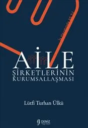Aile Şirketlerinin Kurumsallaşması kapağı