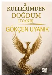 Küllerimden Doğdum 2 : Uyanış kapağı