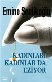 Kadınları Kadınlarda Eziyor kapağı