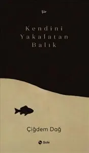 Kendini Yakalatan Balık kapağı