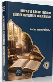 Kuran ve Sünnet Işığında Güncel Meselelere Yaklaşımlar : Ciltli kapağı