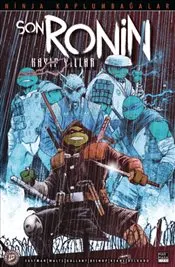 Ninja Kaplumbağalar - Son Ronin Kayıp Yıllar Sayı 1 kapağı
