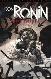 Ninja kaplumbağalar : Son Ronin Kayıp Yıllar Sayı 4 kapağı