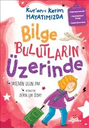 Kur’an-ı Kerim Hayatımızda 2 : Bilge Bulutların Üzerinde kapağı