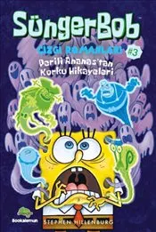 Süngerbob Çizgi Romanları 3 : Perili Ananas'tan Korku Hikayeleri kapağı