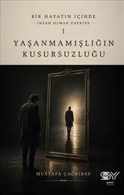 Yaşanmamışlığın Kusursuzluğu kapağı