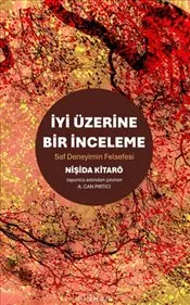 İyi Üzerine Bir İnceleme : Saf Deneyimin Felsefesi kapağı