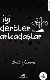İyi Dertler Arkadaşlar kapağı