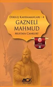 Diriliş Kahramanları 4 : Gazneli Mahmud kapağı
