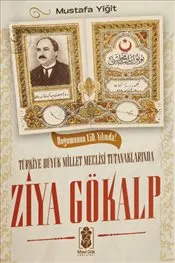 Türkiye Büyük Millet Meclisi Tutanaklarında Ziya Gökalp kapağı