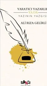 Yaratıcı Yazarlık Ya Da Yazının Yazgısı kapağı