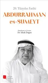 20.Yüzyılın Fatihi Dr. Abdurrahman Es-sumeyt (r.h.) kapağı