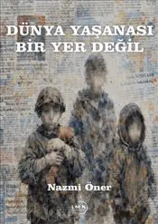 Dünya Yaşanası Bir Yer Değil kapağı