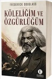 Köleliğim ve Özgürlüğüm kapağı
