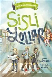 Anten ve Yol Arkadaşları 3 - Sisli Yollar kapağı