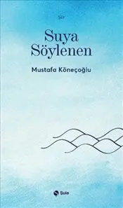 Suya Söylenen kapağı