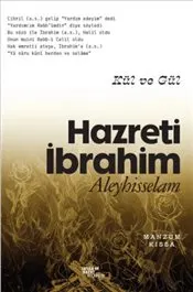 Kül ve Gül : Hazreti İbrahim Aleyhisselam kapağı