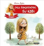 Okul Bahçesindeki Su Kabı : Irmak kapağı