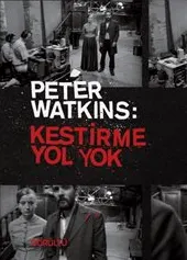 Peter Watkins : Kestirme Yol Yok kapağı