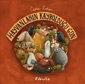 Hayvanların Kaybolduğu Gün : Ciltli kapağı