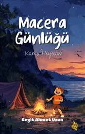 Macera Günlüğü : Kamp Heycanı kapağı