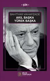 Akıl Başka Yürek Başka kapağı