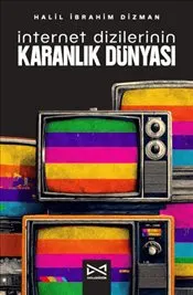 İnternet Dizilerinin Karanlık Dünyası kapağı