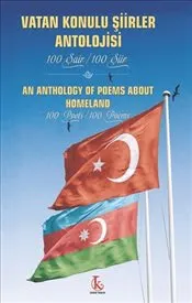 Vatan Konulu Şiirler Antolojisi 100 Şair : 100 Şiir kapağı