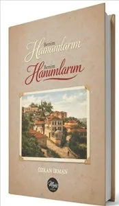 Benim Hamamlarım Benim Hanımlar kapağı