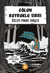 Gölün Kuyruklu Sırrı kapağı