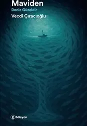 Maviden : Deniz Güzeldir kapağı
