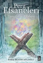 Perg Efsaneleri 4 : Tanrıların Alfabesi kapağı