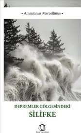 Depremler Gölgesindeki Silifke kapağı