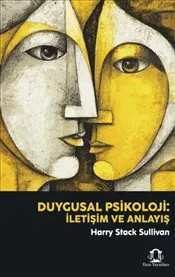 Duygusal Psikoloji : İletişim ve Anlayış kapağı