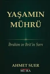Yaşamın Mührü : İbrahim ve Brit'in Sırrı kapağı