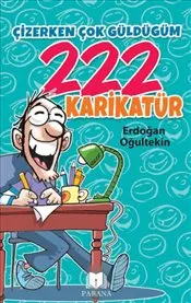 Çizerken Çok Güldüğüm 222 Karikatür kapağı