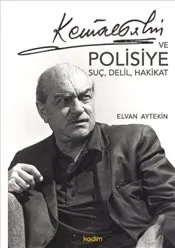 Kemal Tahir ve Polisiye : Suç  Delil Hakikat kapağı