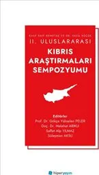 Rauf Raif Denktaş ve Dr. Fazıl Küçük II. Uluslararası Kıbrıs Araştırmaları Sempozyumu kapağı