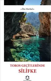 Toros Geçitlerinde Silifke kapağı