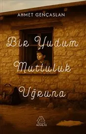 Bir Yudum Mutluluk Uğruna kapağı