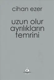 Uzun Olur Ayrılıkların Temrini kapağı