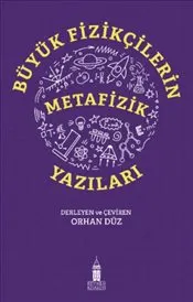 Büyük Fizikçilerin Metafizik Yazıları kapağı