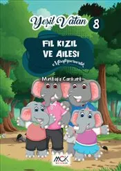 Yeşil Vatan Serisi 8 : Fil Kızıl ve Ailesi - Misafirperverlik kapağı